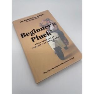 Beginner's Pluck: Unleash Your Purpose & Impact - ISBN 9780801094248